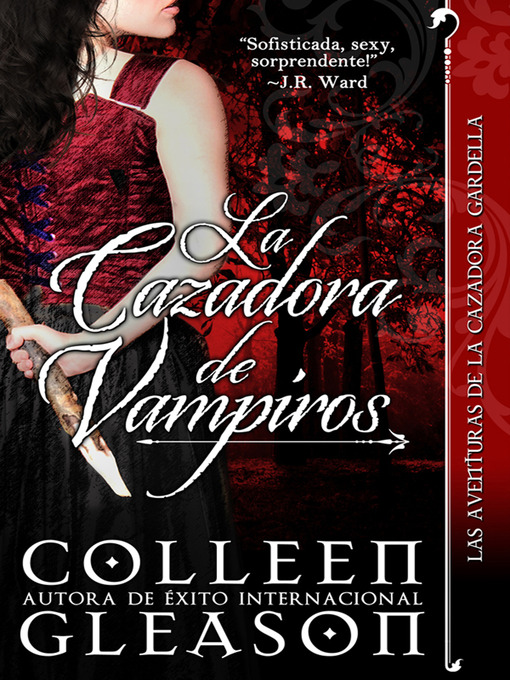 Title details for La cazadora de vampiros by Colleen Gleason - Available
